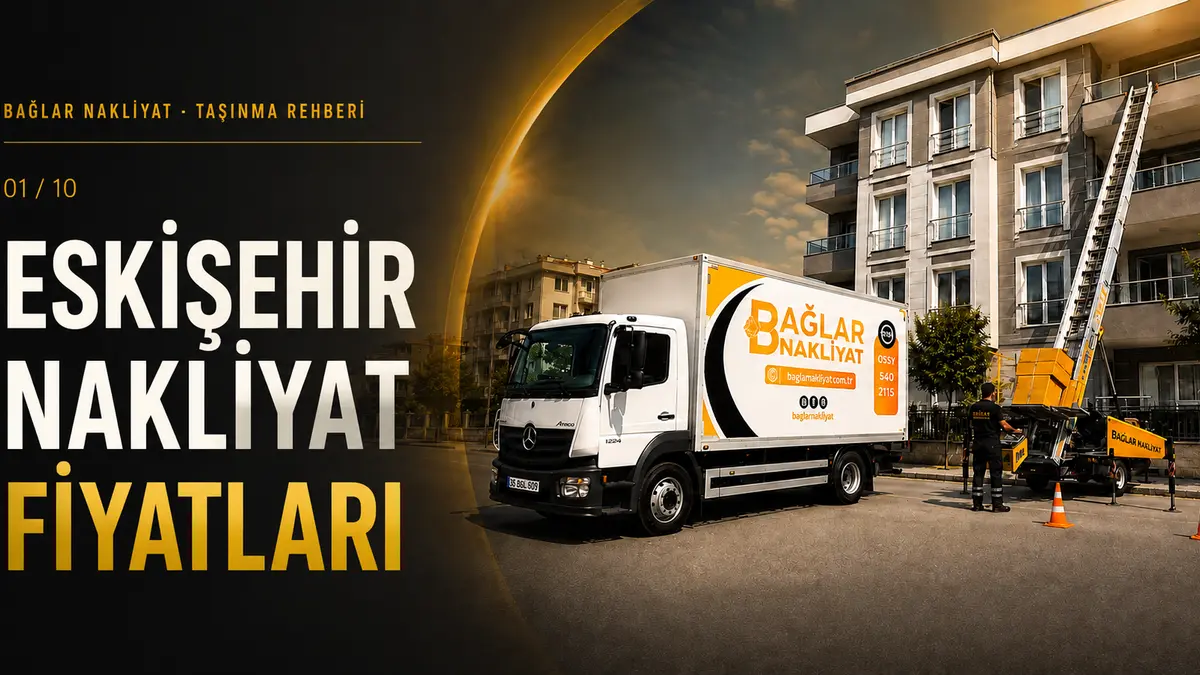 Bağlar Nakliyat kamyonu ve dış cephe asansörü — Eskişehir nakliyat fiyatları
