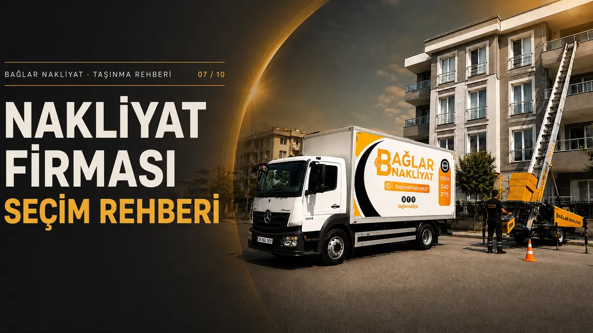 Bağlar Nakliyat kamyonu ve dış cephe asansörü — nakliyat firması seçerken