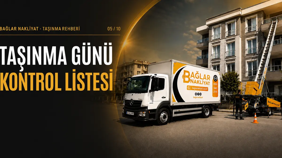 Bağlar Nakliyat kamyonu ve dış cephe asansörü — taşınma günü yapılacaklar
