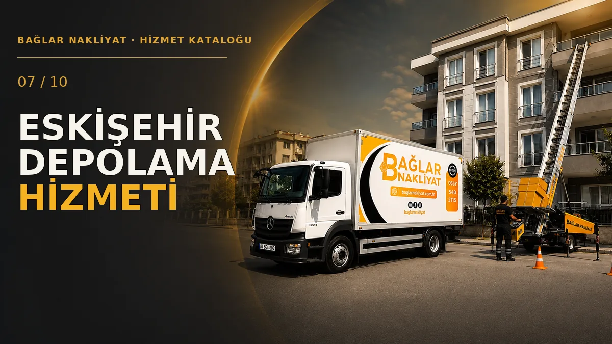 Eskişehir Eşya Depolama Hizmeti — Bağlar Nakliyat hizmet kapağı
