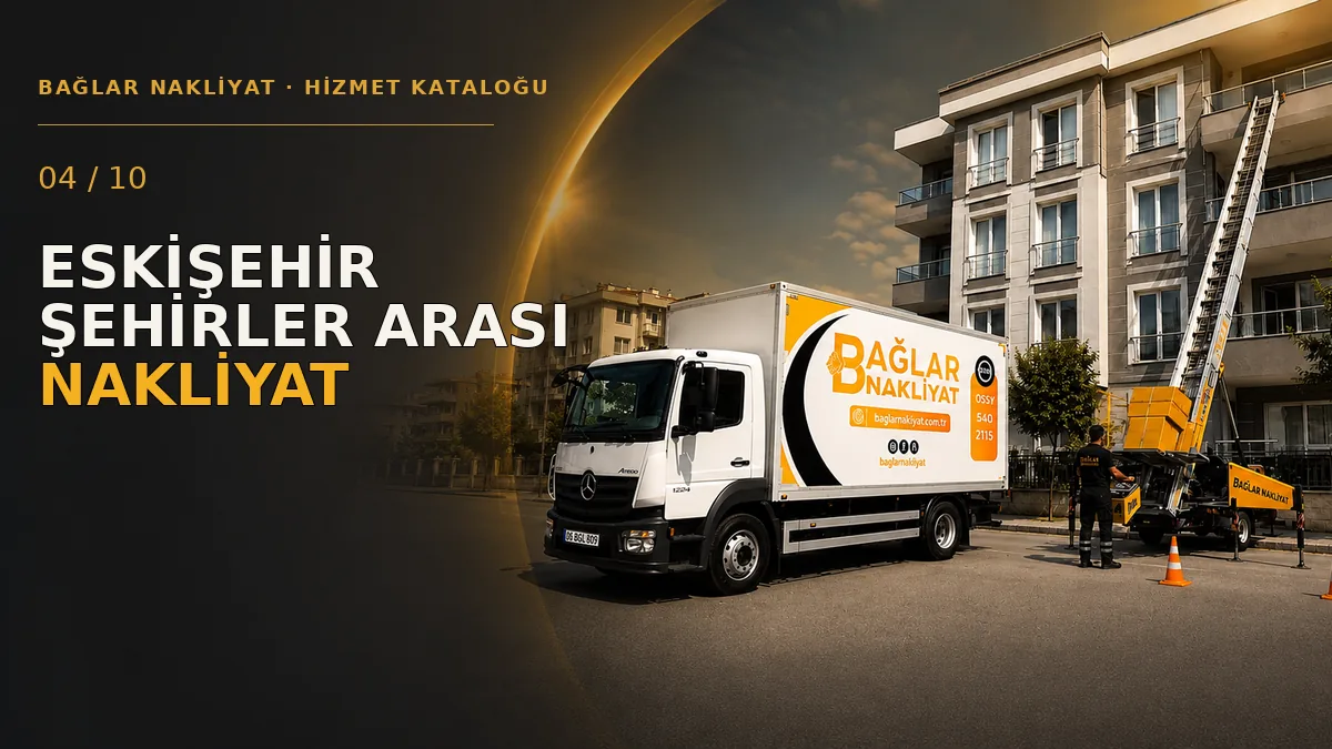 Eskişehir Şehirler Arası Nakliyat Hizmeti — Bağlar Nakliyat hizmet kapağı